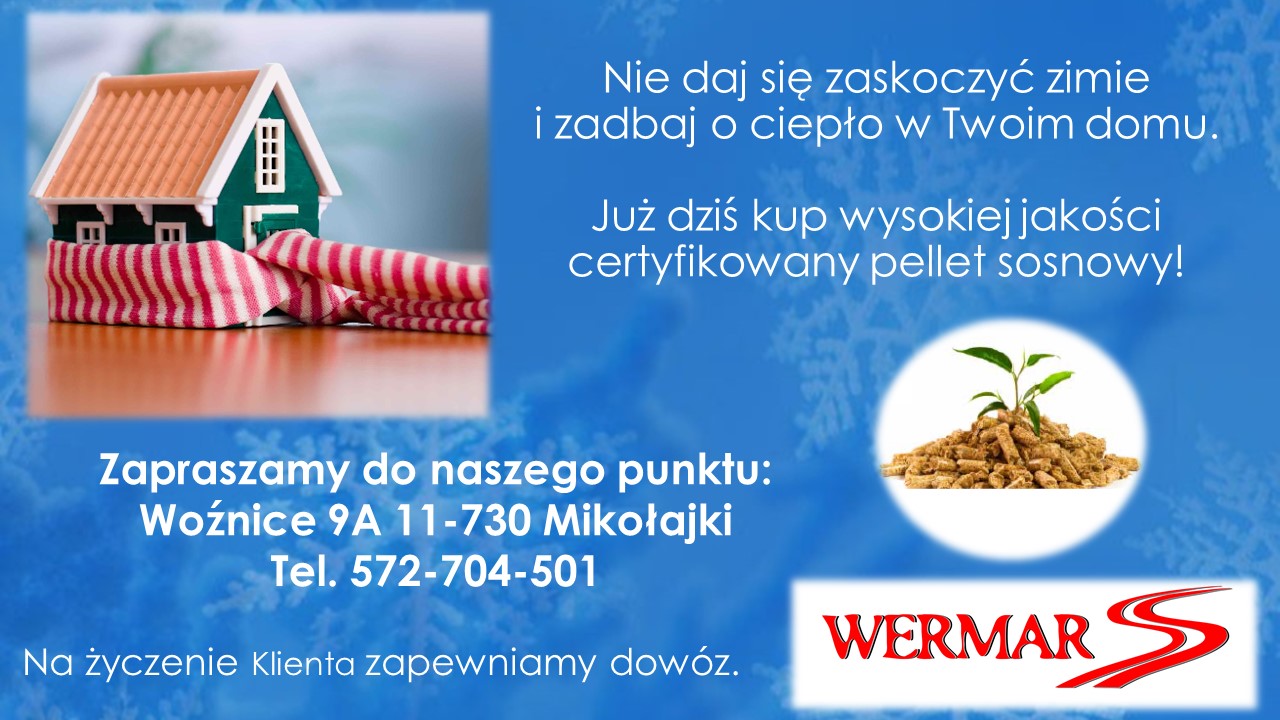 WERMAR PELLET SOSNOWY MRĄGOWO MIKOŁAJKI GIŻYCKO ORZYSZ PISZ KĘTRZYN