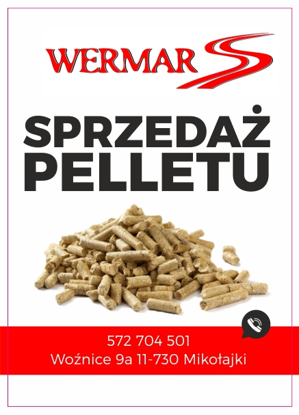 wermar sprzedaż pelletu woźnice mikołajki mrągowo orzysz pisz kętrzyn giżycko ruciane-nida